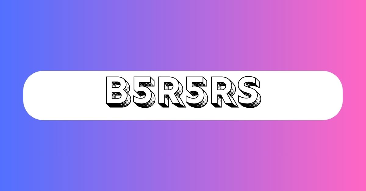 b5r5rs