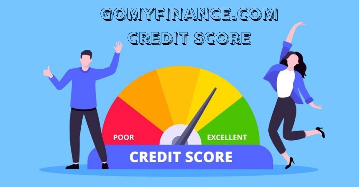 gomyfinance.com credit score