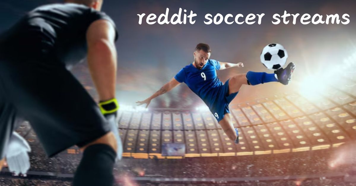 reddit soccer streams