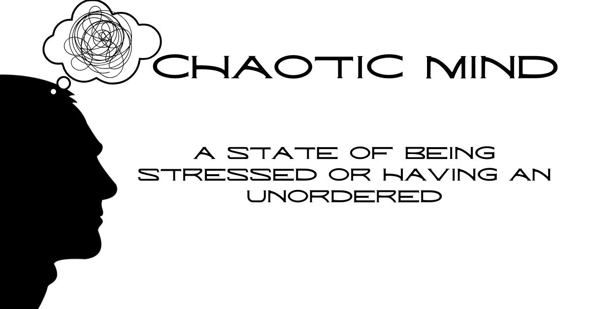 chaotic mind